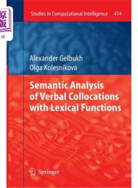 海外直订Semantic Analysis of Verbal Collocations with Lexical Functions 词汇搭配的语义分析