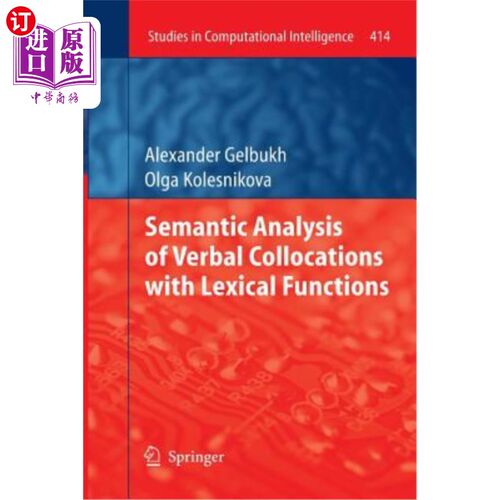 海外直订Semantic Analysis of Verbal Collocations with Lexical Functions 词汇搭配的语义分析