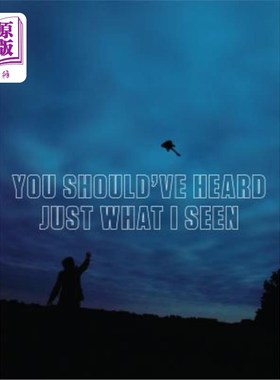 海外直订You Should've Heard Just What I Seen 你应该听听我所看到的