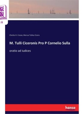 海外直订M. Tulli Ciceronis Pro P Cornelio Sulla: oratio ad iudices M.Tulli Ciceronis Pro P Cornelio