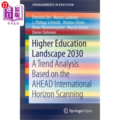 海外直订Higher Education Landscape 2030: A Trend Analysis Based on the Ahead Internation 2030年高等教育格局:基于超