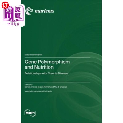 海外直订医药图书Gene Polymorphism and Nutrition: Relationships with Chronic Disease 基因多态性与营养：与慢性疾病的