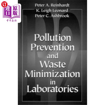 海外直订Pollution Prevention and Waste Minimization in Laboratories 实验室的污染预防和废物最小化