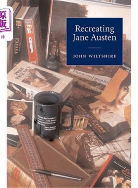 海外直订Recreating Jane Austen 重建简奥斯汀