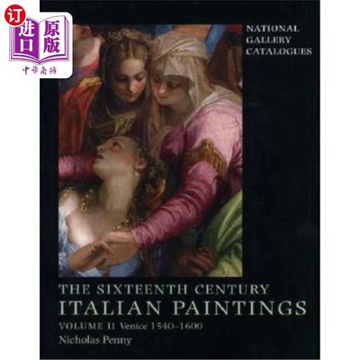 海外直订The Sixteenth-Century Italian Paintings: Volume II: Venice 1540-1600 十六世纪意大利绘画:第二卷:威尼斯1540-1