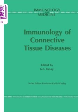 海外直订医药图书Immunology of the Connective Tissue Diseases 结缔组织病免疫学