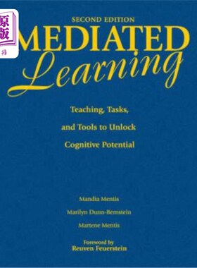 海外直订Mediated Learning: Teaching, Tasks, and Tools to Unlock Cognitive Potential 中介学习：教学、任务和工具，以释放认
