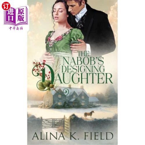 海外直订The Nabob's Designing Daughter 纳博的设计女儿