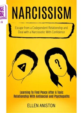 海外直订医药图书Narcissism: Escape From a Codependent Relationship and Deal With a Narcissistic  自恋:摆脱相互依赖