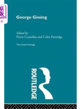 海外直订George Gissing: The Critical Heritage 乔治·吉辛：关键遗产