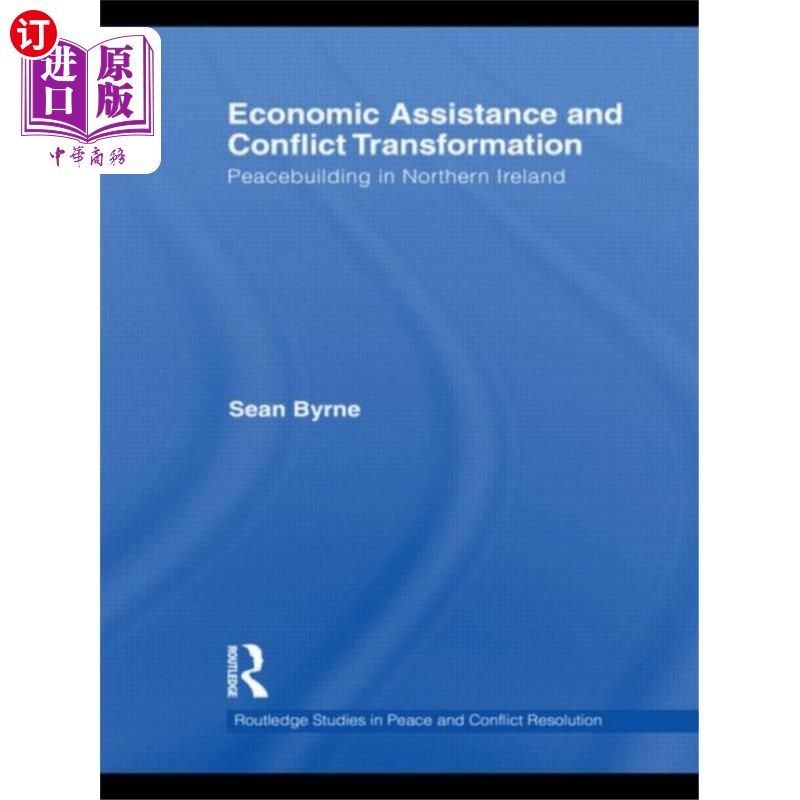 海外直订Economic Assistance and Conflict Transformation 经济援助与冲突转化