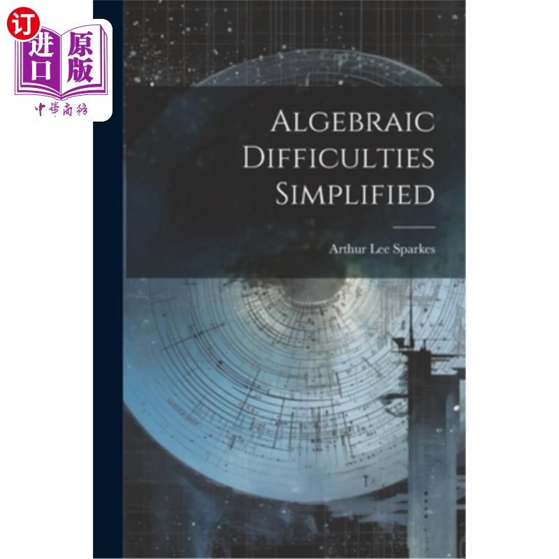海外直订Algebraic Difficulties Simplified 简化代数困难