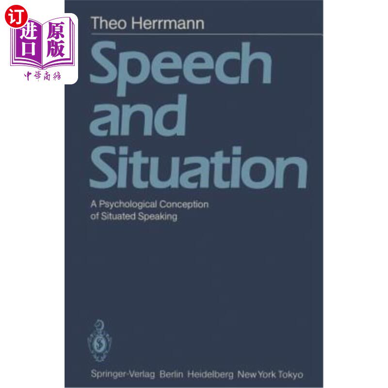 海外直订Speech and Situation: A Psychological Conception of Situated Speaking 言语与情境:情境话语的心理学概念