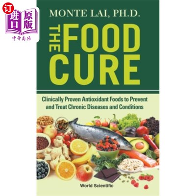 海外直订医药图书Food Cure, The: Clinically Proven Antioxidant Foods to Prevent and Treat Chronic 食品治疗:经临床证