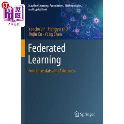海外直订Federated Learning: Fundamentals and Advances Federated Learning: Fundamentals and Advances