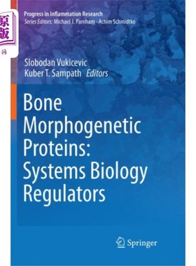 海外直订医药图书Bone Morphogenetic Proteins: Systems Biology Reg... 骨形态发生蛋白：系统生物学调节因子
