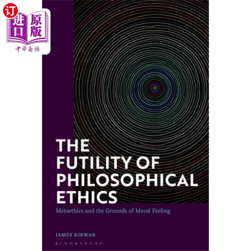 海外直订Futility of Philosophical Ethics 哲学伦理学的无用性