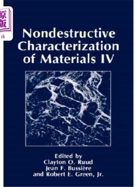 海外直订Nondestructive Characterization of Materials IV 材料的无损表征IV