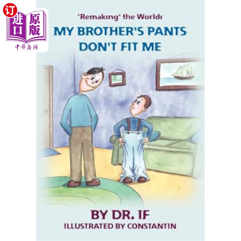 海外直订'Remaking' the World: My Brother's Pants Don't Fit Me “重塑”世界:我哥哥的裤子不适合我
