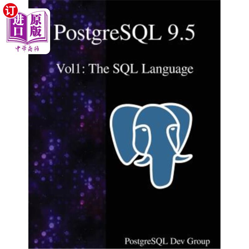海外直订PostgreSQL 9.5 Vol1: The SQL Language