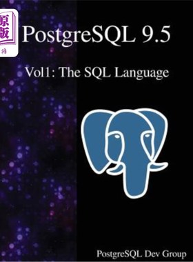 海外直订PostgreSQL 9.5 Vol1: The SQL Language
