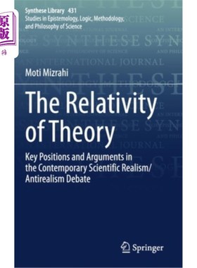 海外直订The Relativity of Theory: Key Positions and Arguments in the Contemporary Scient 理论的相对性:当代科学实在