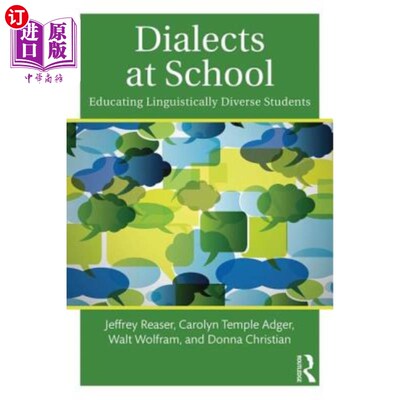 海外直订Dialects at School: Educating Linguistically Diverse Students 学校的方言:培养语言多样化的学生