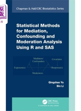 海外直订Statistical Methods for Mediation, Confounding and Moderation Analysis Using R a 运用R和SAS进行中介、混杂和