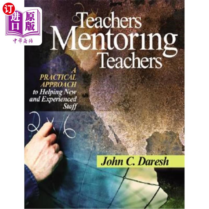 海外直订Teachers Mentoring Teachers: A Practical Approach to Helping New and Experienced 教师指导教师:帮助新老员工