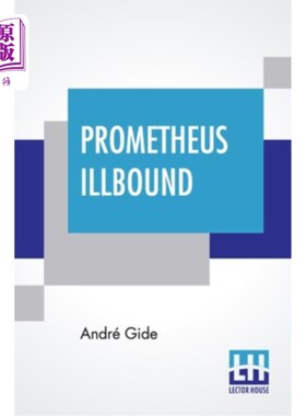 海外直订Prometheus Illbound: Literal Translation From The French By Lilian Rothermere 《堕落的普罗米修斯:法文直译》