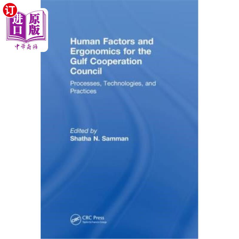海外直订Human Factors and Ergonomics for the Gulf Cooperation Council: Processes, Techno 海湾合作委员会的人为因素和