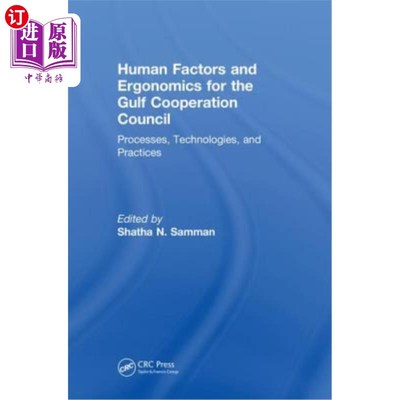 海外直订Human Factors and Ergonomics for the Gulf Cooperation Council: Processes, Techno 海湾合作委员会的人为因素和