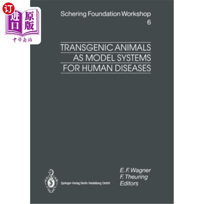 海外直订Transgenic Animals as Model Systems for Human Diseases 转基因动物作为人类疾病的模型系统