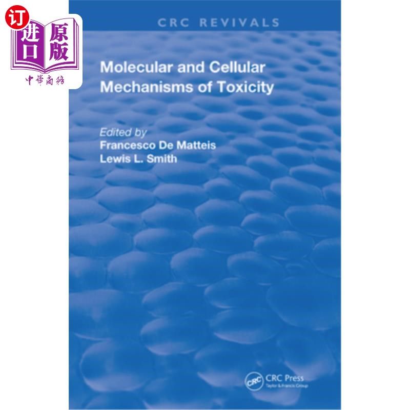 海外直订医药图书Molecular and Cellular Mechanisms of Toxicity 毒性的分子和细胞机制