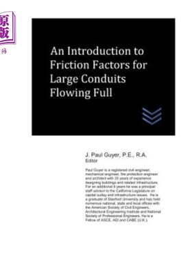 海外直订An Introduction to Friction Factors for Large Conduits Flowing Full 大型管道满流摩擦系数的研究