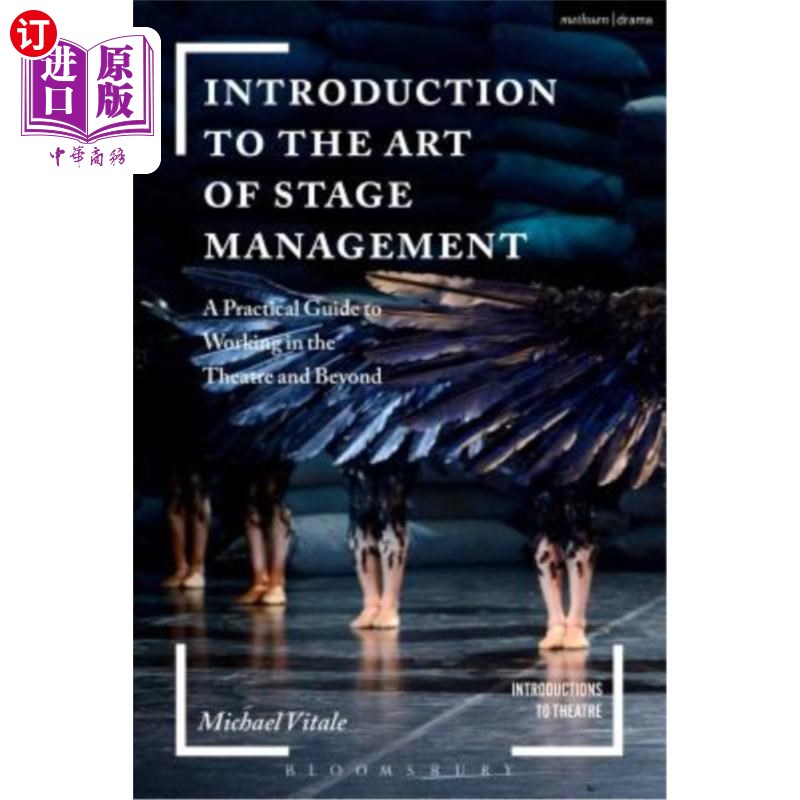 海外直订Introduction to the Art of Stage Management: A Practical Guide to Working in the 舞台管理艺术概论:剧院内外