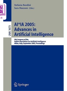 海外直订Ai*ia 2005: Advances in Artificial Intelligence: 9th Congress of the Italian Ass Ai*ia 2005