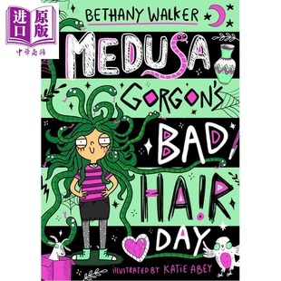 幽默中级阅读 中商原版 Day 美杜莎 糟糕发型日 英文原版 Gorgons Medusa Walker 预售 Bad Bethany Hair