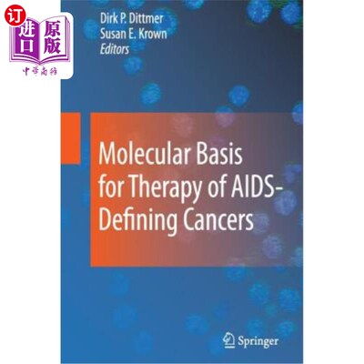 海外直订医药图书Molecular Basis for Therapy of Aids-Defining Cancers 艾滋病定义癌症治疗的分子基础