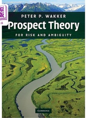 海外直订Prospect Theory: For Risk and Ambiguity 前景理论