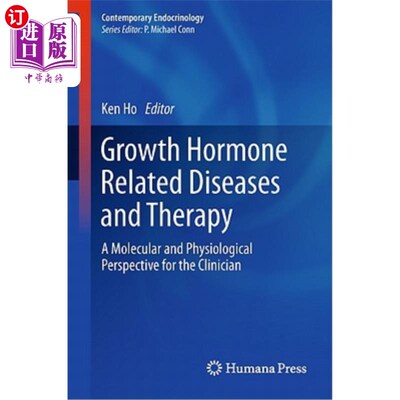 海外直订医药图书Growth Hormone Related Diseases and Therapy: A Molecular and Physiological Persp 生长激素相关疾病和