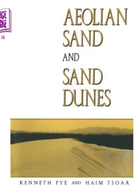 海外直订Aeolian Sand and Sand Dunes 风成沙和沙丘