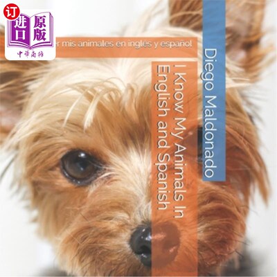 海外直订I Know My Animals In English and Spanish: Aprender mis animales en inglés y espa 我知道我的动物在英语和西班