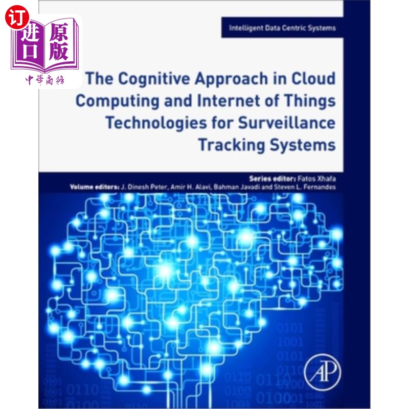 海外直订The Cognitive Approach in Cloud Computing and Internet of Things Technologies fo 用于监控跟踪系统的云计算和