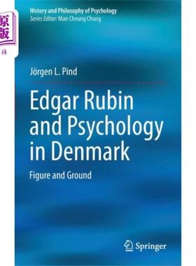 海外直订Edgar Rubin and Psychology in Denmark 埃德加·鲁宾和丹麦的心理学