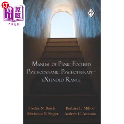 海外直订Manual of Panic Focused Psychodynamic Psychother... 恐慌集中心理动力心理治疗手册-扩展范围