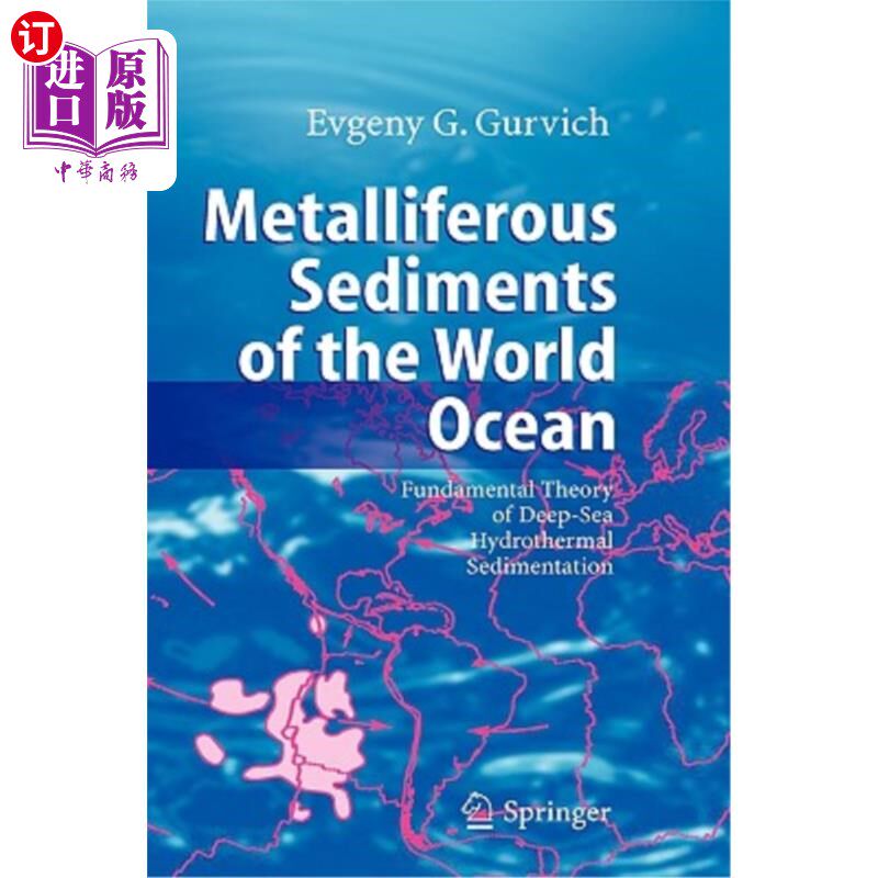 海外直订Metalliferous Sediments of the World Ocean: Fundamental Theory of Deep-Sea Hydro 世界海洋金属沉积物：深海热