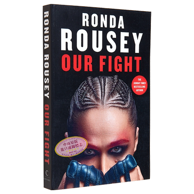 现货 龙达·鲁西自传 我们的战斗 UFC和WWE偶像的全新励志回忆录 Our Fight 英文原版 Ronda Rousey 人物传记【中商原版】