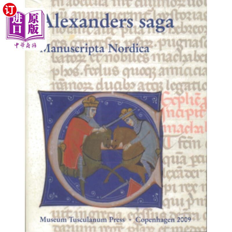 海外直订Alexanders Saga: Am 519a 4° in the Arnamagn?an Collection, Copenhagen 亚历山大传奇:5194a°在阿纳曼吗?哥本哈