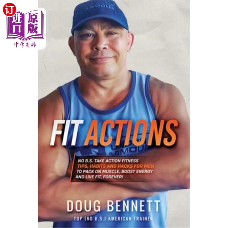 海外直订医药图书Fit Actions: Daily Fit Hacks, Tips and Workouts to Build Muscle, Boost Testoster 健身行动：每日健身